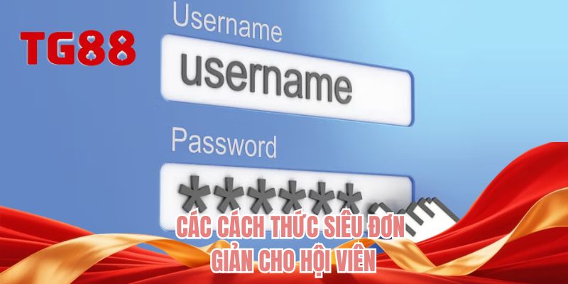 Các cách thức siêu đơn giản cho hội viên