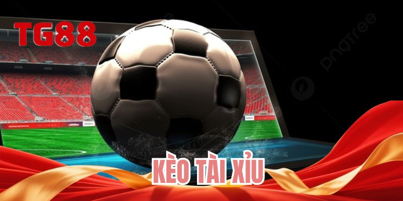 Kèo tài xỉu