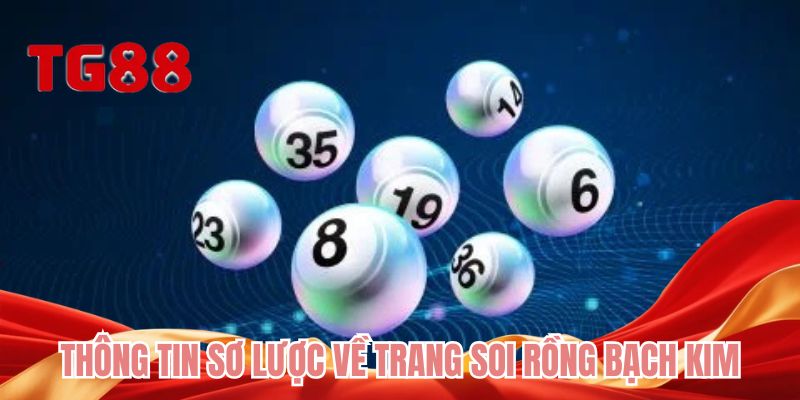 Thông tin sơ lược về trang soi rồng bạch kim