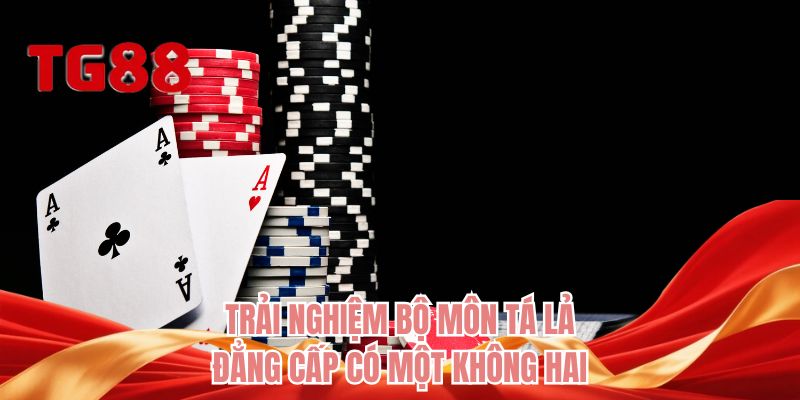 Trải nghiệm bộ môn tá lả đẳng cấp có một không hai